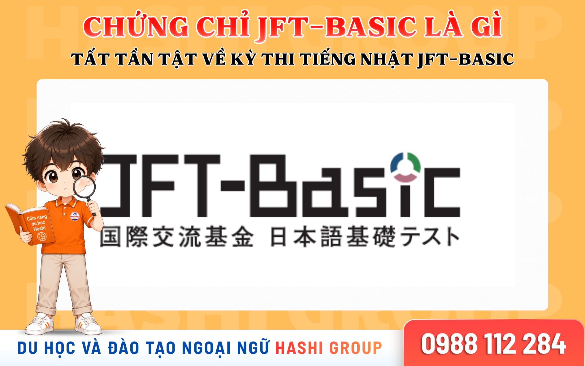 Chứng Chỉ JFT-Basic Là Gì? Cấu Trúc, Thang Điểm & Cách Thi